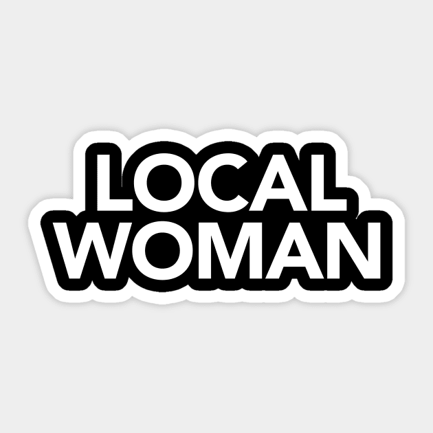 Local Woman Sticker by Super Secret Villain